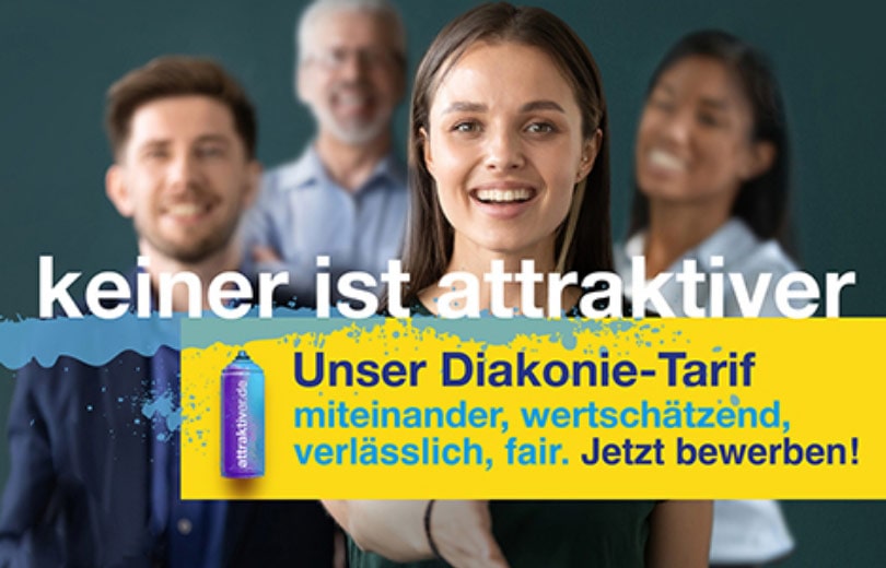 Diakonie: Keiner ist attraktiver. Unser Diakonie-Tarif – miteinander, wertschätzend, verlässlich, fair. Jetzt bewerben!
